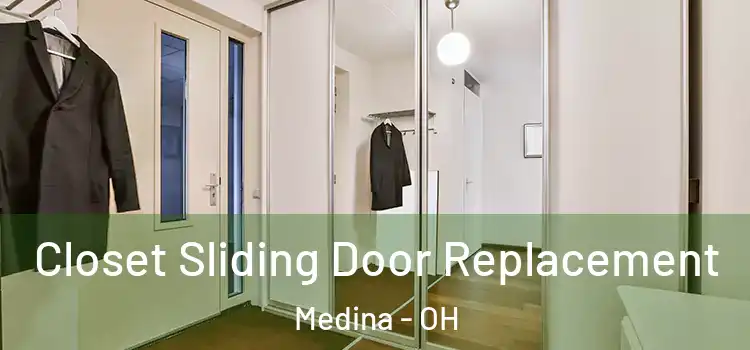 Closet Sliding Door Replacement Medina - OH