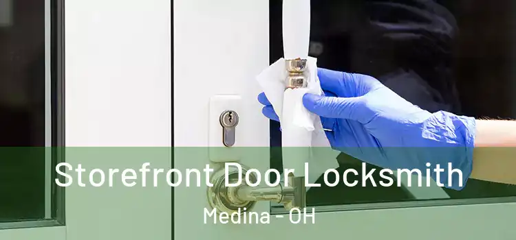 Storefront Door Locksmith Medina - OH